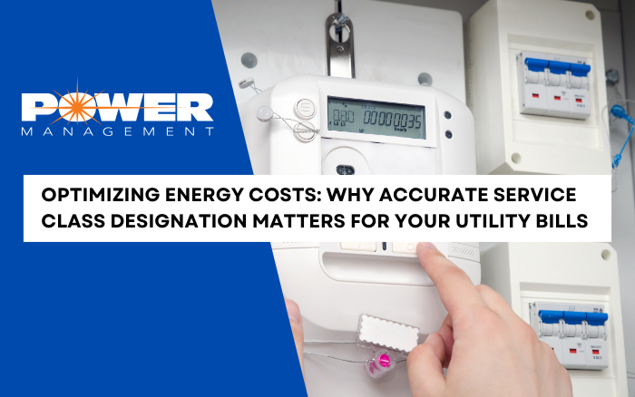 Optimizing Energy Costs: Why Accurate Service Class Designation Matters for Your Utility Bills