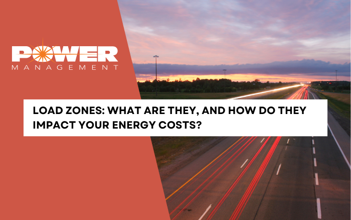 Load Zones: What Are They, and How Do They Impact Your Energy Costs?